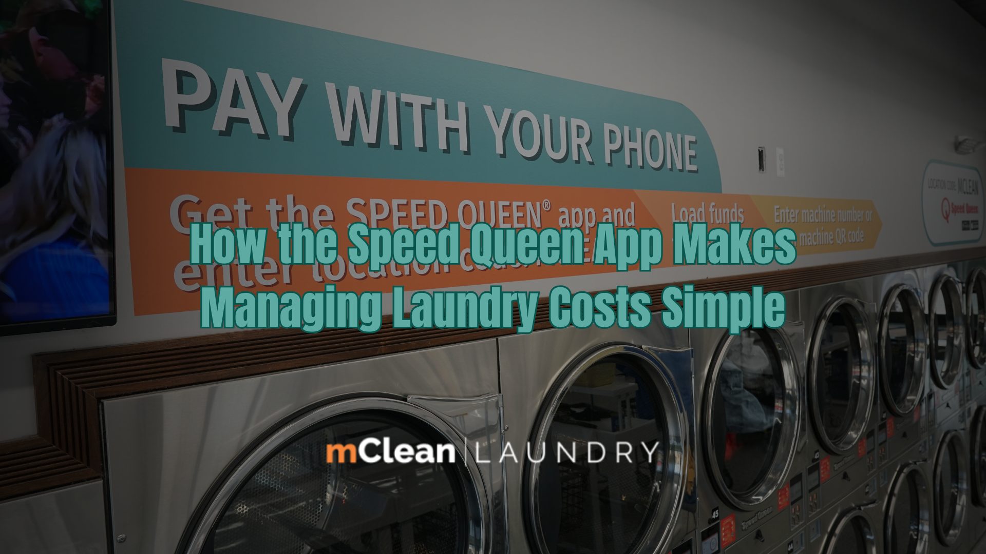 Speed Queen app at mClean Laundry in Flat Rock and Rockwood, Michigan, simplifying self-service, drop-off, and pickup & delivery laundry management.